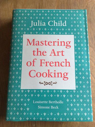 Mastering the Art of French Cooking, Volume One (50th Anniversary Edition)