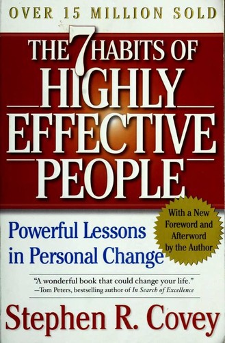 The 7 Habits of Highly Effective People: Powerful Lessons in Personal Change
