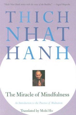 The Miracle of Mindfulness