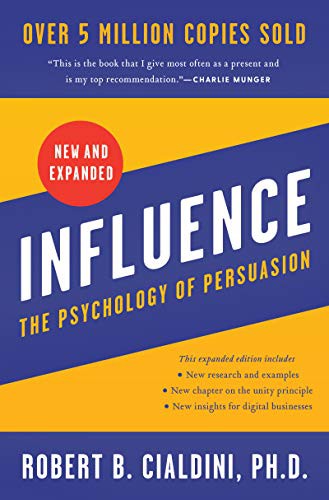 Influence: The Psychology of Persuasion (Revised Edition)