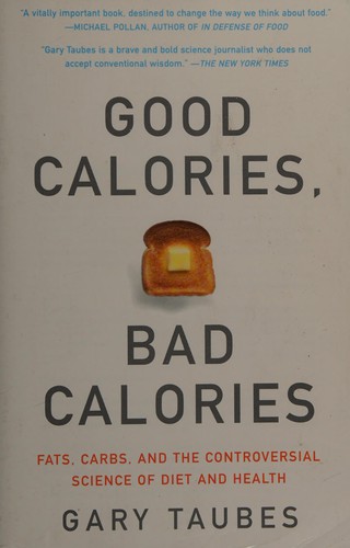 Good Calories, Bad Calories